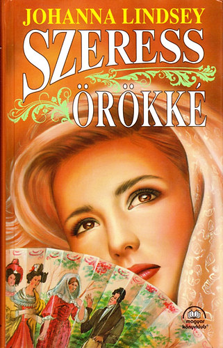 Johanna Lindsey - Szeress örökké