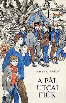 Molnr Ferenc - A Pl utcai fik