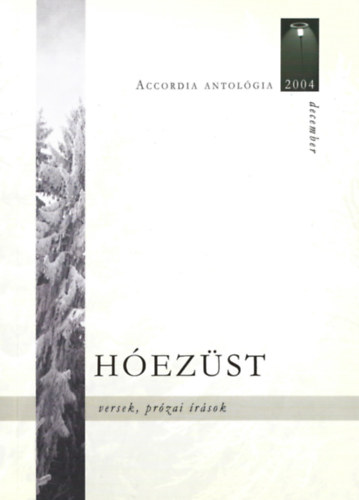 Hezst - versek, przai rsok - Accordia antolgia 2004 december