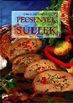 Hargitai Gyrgy - Pecsenyk s sltek