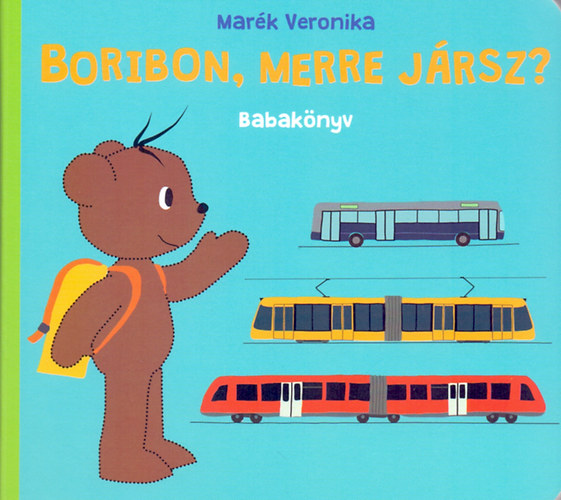 Marék Veronika - Boribon, merre jársz?