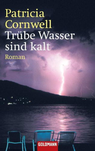 Patrica Cornwell - Tr�be Wasser sind kalt