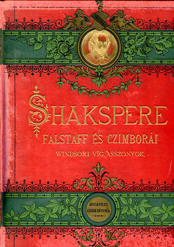 Shakspere - Falstaff és czimborái (Windsori víg asszonyok)