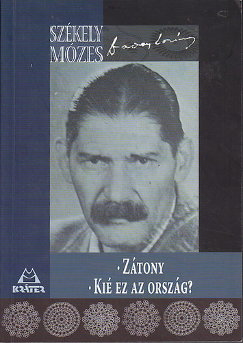 Sz�kely M�zes - Z�tony - Ki� ez az orsz�g?