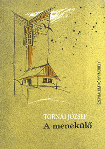 Tornai Jzsef - A menekl