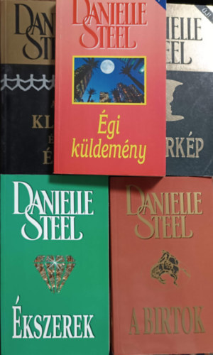 Danielle Steel - A birtok + gi kldemny + kszerek + Tkrkp + A kln s n (5 ktet)