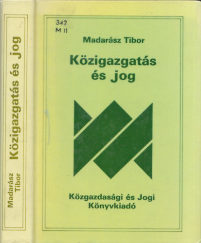 Madarsz Tibor - Kzigazgats s jog