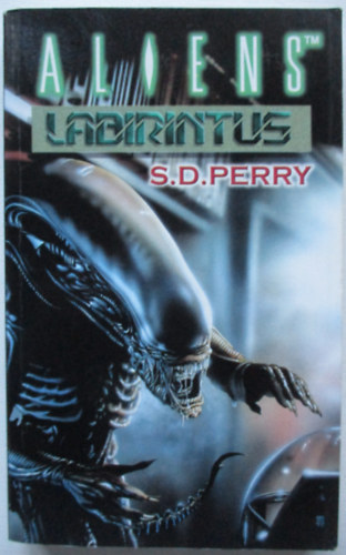 S.D. Perry - Aliens-Labirintus