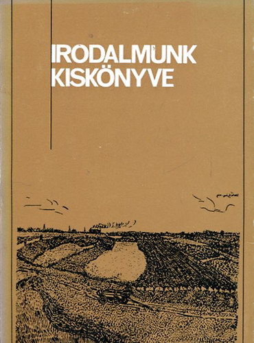Bori Imre  (szerk.) - Irodalmunk kisk�nyve