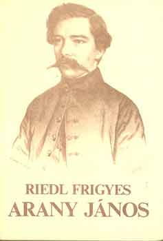 Riedl Frigyes - Arany J�nos