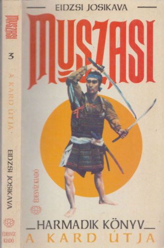 Eidzsi Josikava - Muszasi 3. (A kard tja)