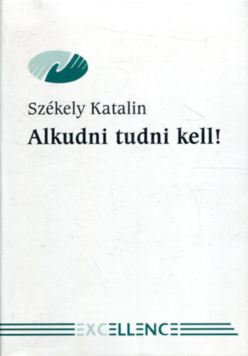 Székely Katalin - Alkudni tudni kell!