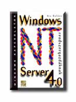 Kis Balzs - Windows NT Server 4.0 rendszergazdknak
