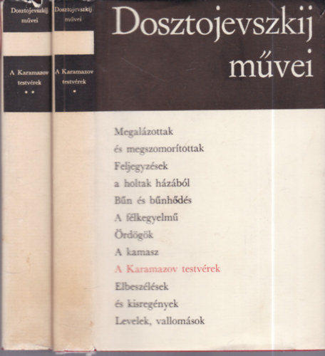 Fjodor Mihajlovics Dosztojevszkij - A Karamazov testv�rek I-II.