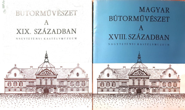 B�torm�v�szet a XIX. sz�zadban + Magyar b�torm�v�szet a XVIII. sz�zadban