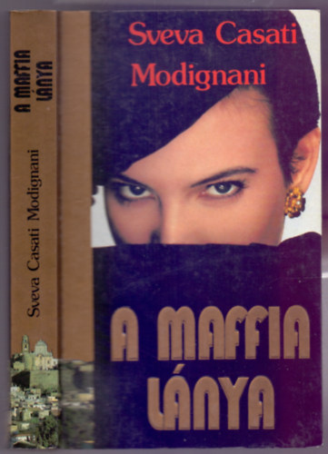 Sveva Casati Modignani - A maffia lánya (Donna D'Onore)