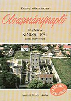 D�rnyein� Bere Andrea - Olvasm�nynapl� Tatay S�ndor Kinizsi P�l c�m� reg�ny�hez