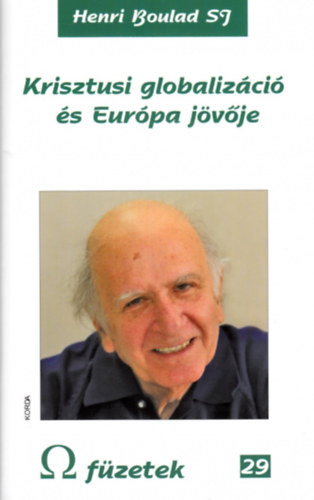 Henri Boulad SJ - Krisztusi globaliz�ci� �s Eur�pa j�v�je