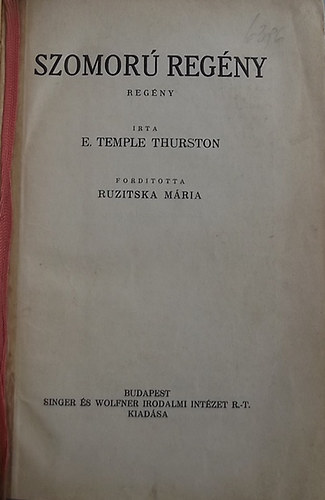 E. Temple Thurston - Szomorú regény