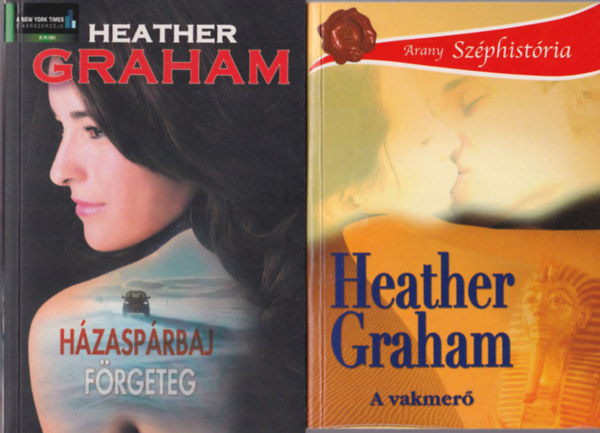 Heather Graham - 2 db Heather Graham romantikus regny: A vakmer + Hzasprbaj - Frgeteg