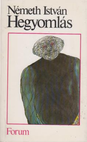 N�meth Istv�n - Hegyoml�s