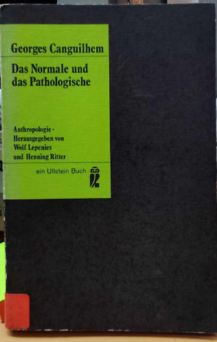 Georges Canguilhem - Das normale und das Pathologische (Normlis s kros)