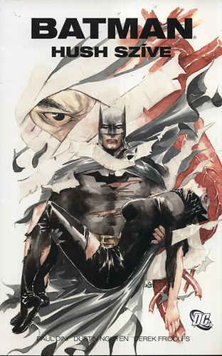 Paul Dini - Batman - Hush sz�ve