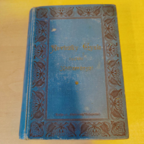 Reviczky Gyula - Reviczky Gyula �sszes k�ltem�nyei