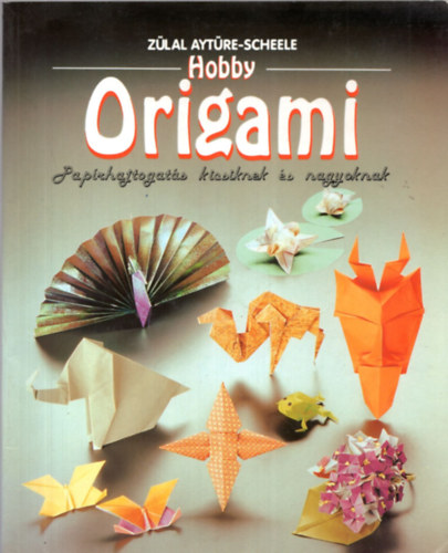 Zlal Aytre-Scheele - Hobby origami
