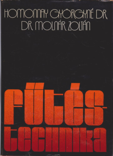 Dr. Moln�r Zolt�n Homonnay Gy�rgyn� dr. - F�t�stechnika