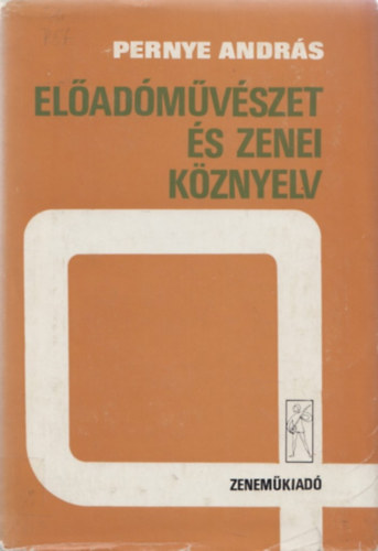 Pernye Andrs - Eladmvszet s zenei kznyelv