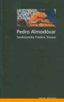 Pedro Almod�var - �r�sok, besz�lget�sek
