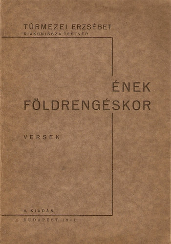 T�rmezei Erzs�bet - �nek f�ldreng�skor - versek