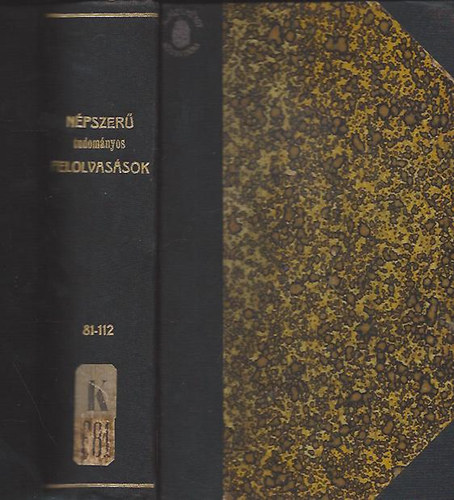 Népszerű, tudományos felolvasások 81.-112. (Egybeköttetve)