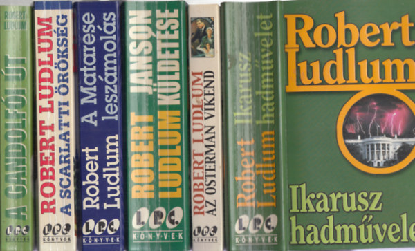 Robert Ludlum - 6 db Robert Ludlum regny: Ikarusz hadmvelet + Az Osterman vkend + Janson kldetse + A Matarese leszmols + A Scarlatti rksg + A Gandolfi t