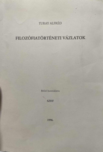 Turay Alfr�d - Filoz�fiat�rt�neti v�zlatok