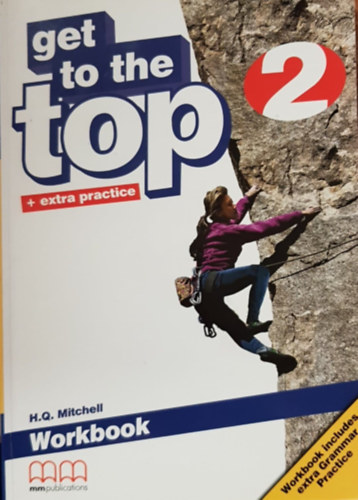 H. Q. Mitchell - Get to the Top 2 - Workbook + extra practice