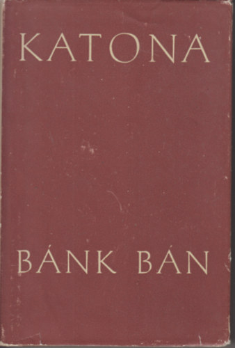 Katona József - Bánk Bán