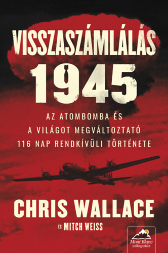 Mitch Weiss Chris Wallace - Visszaszmlls 1945