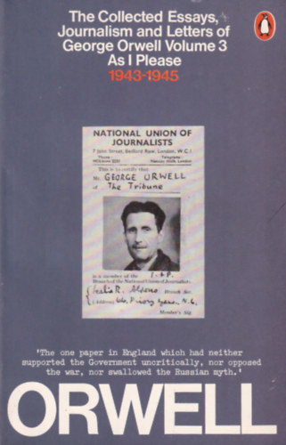 Sonia- Angus, Ian Orwell (editors) - The Collected Essays, Journalism and Letters of George Orwell Volume 3