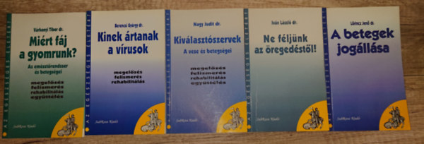 5 k�tet a Sub Rosa Kiad� Az eg�szs�ges �let�rt c�m� sorozat�b�l: Mi�rt f�j a gyomrunk?, Kinek �rtanak a v�rusok, Kiv�laszt�szervek, Ne f�lj�nk az �reged�st�l!, A betegek jog�ll�sa