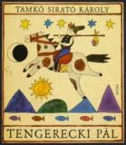 Tamk� Sirat� K�roly - Tengerecki P�l