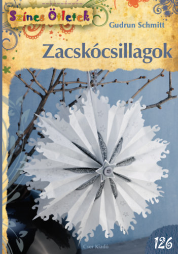 Gudrun Schmitt - Zacskcsillagok