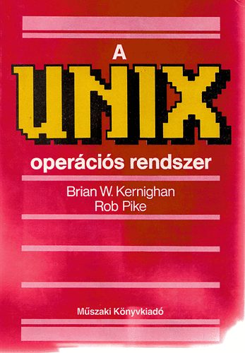 Kernigham-Pike - A Unix opercis rendszer