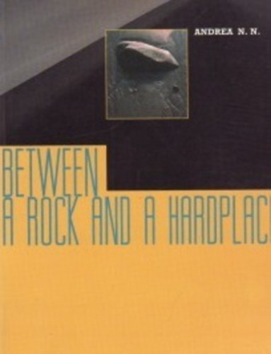 Ndasdy N. Andrea - Between a Rock and a Hardplace