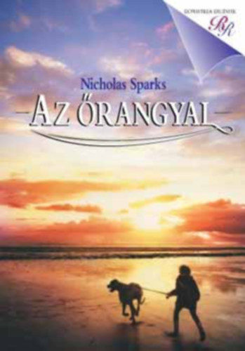 Nicholas Sparks - Az rangyal (Sparks)