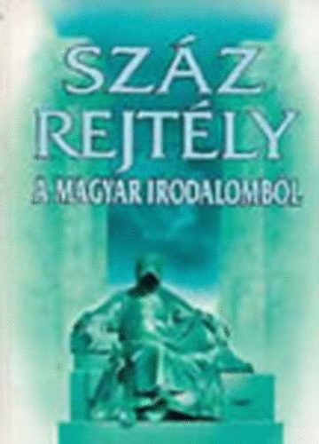 Halmos Ferenc \ (fszerk.) - Szz rejtly a magyar irodalombl