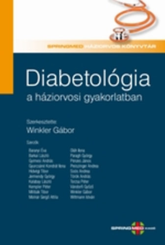 Winkler G�bor  (szerk.) - Diabetol�gia a h�ziorvosi gyakorlatban