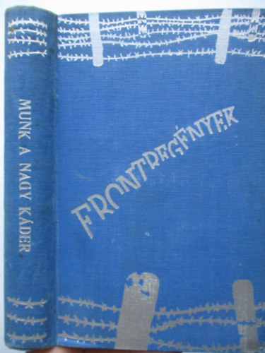 Munk Artur - A nagy kder (Frontregnyek)