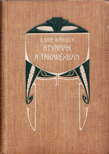 Csite Kroly - Atyafiak a takarkban